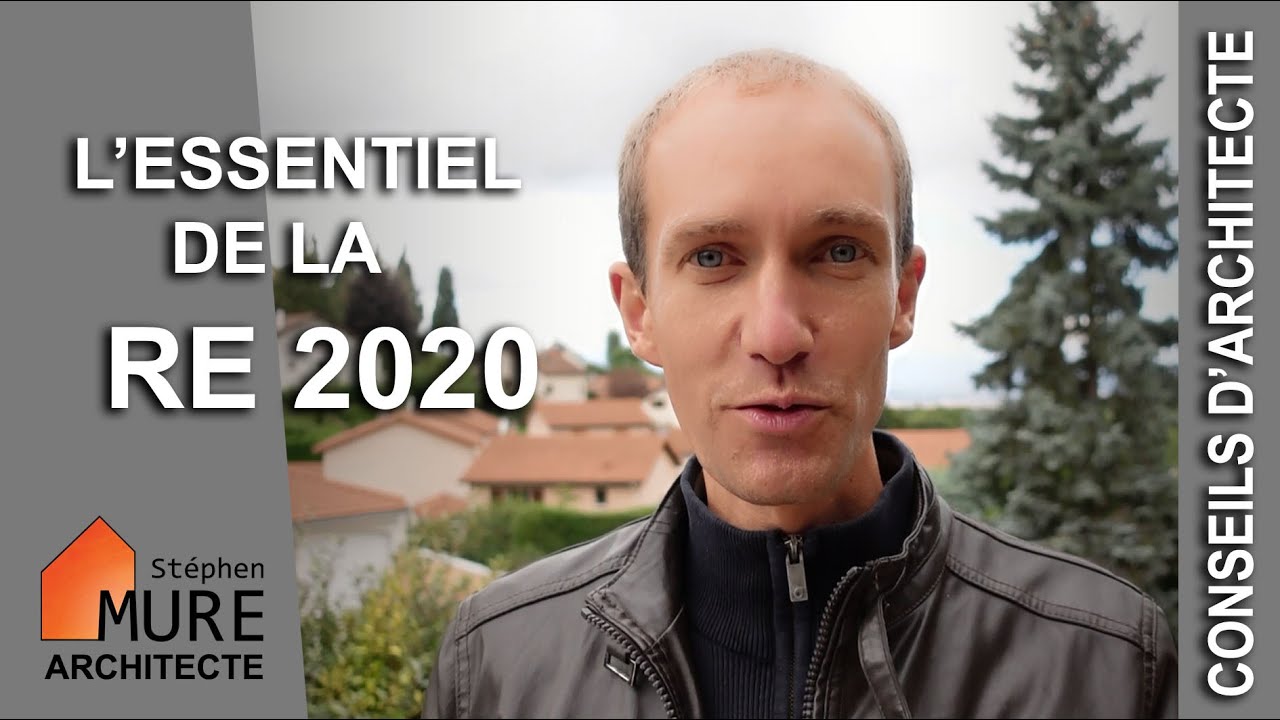 L'essentiel de la nouvelle Réglementation Environnementale [RE2020/RT2020]