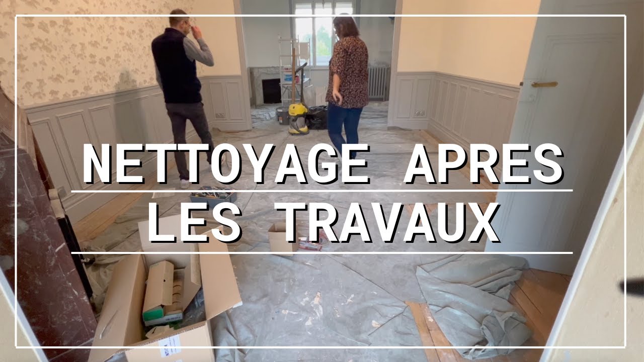 NETTOYAGE APRES LES TRAVAUX !! MOTIVATION MENAGE / COMMENT GARDER UNE MAISON PROPRE / CLEAN WITH ME