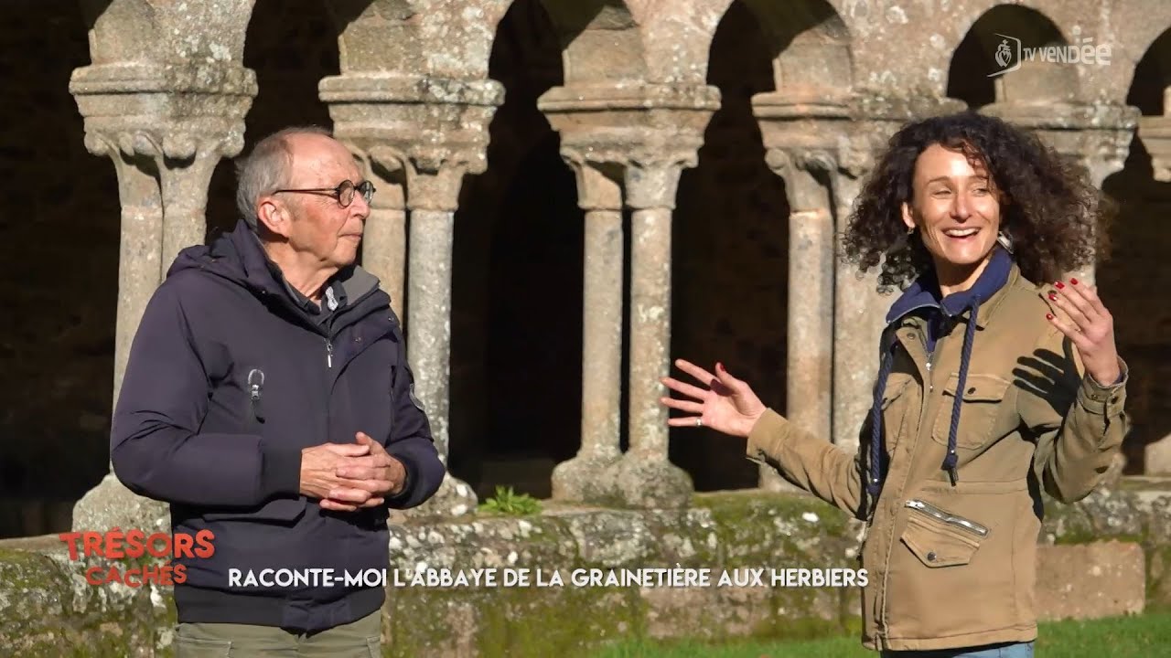 Trésors cachés - Raconte-moi l'abbaye de la Grainetière aux Herbiers