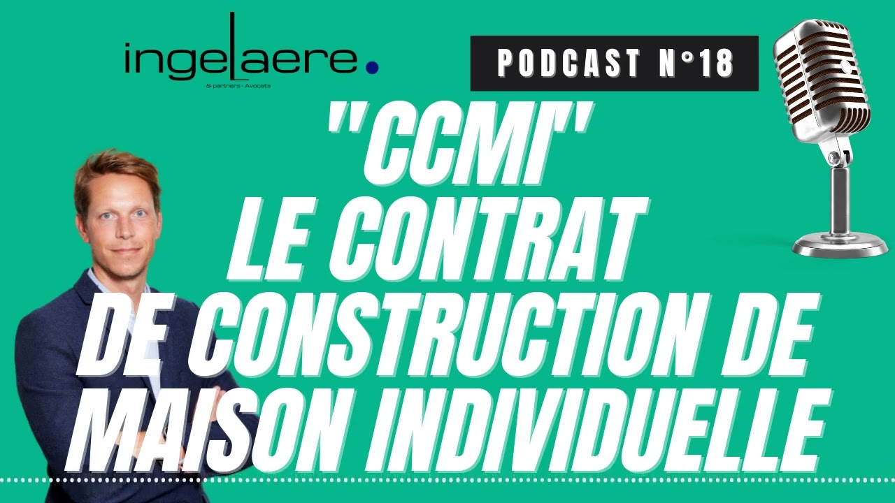 Le CCMI - Le contrat de construction de maison individuelle