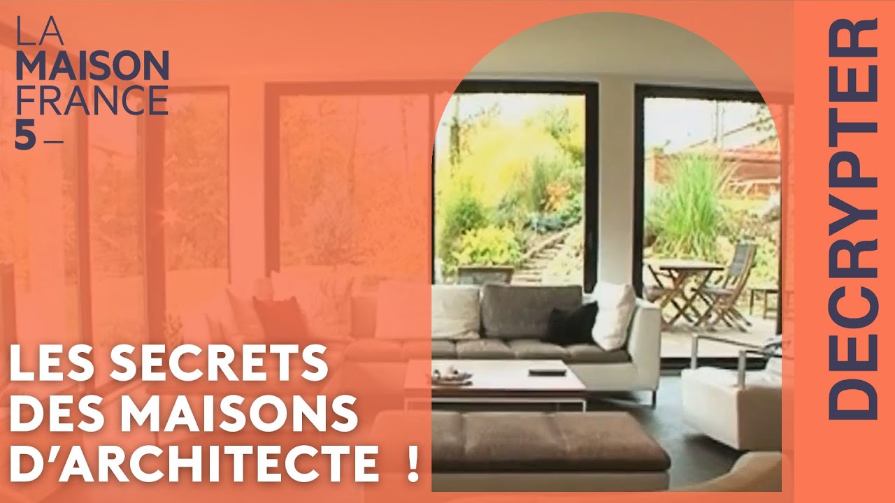 Les secrets des maisons d’architecte ! #LMF5