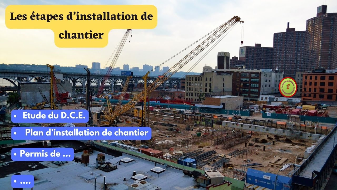 Les 8 étapes d'installation du chantier/comment installer le chantier?