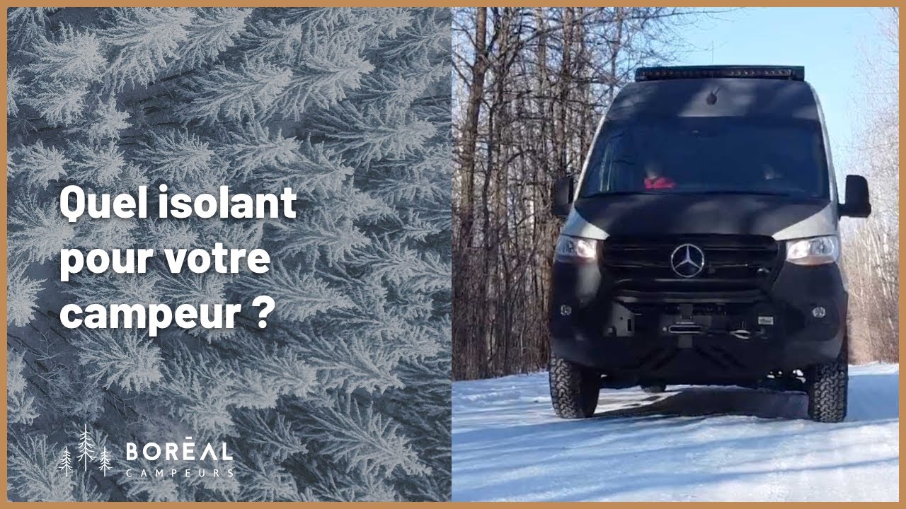 Quel isolant choisir pour votre van?