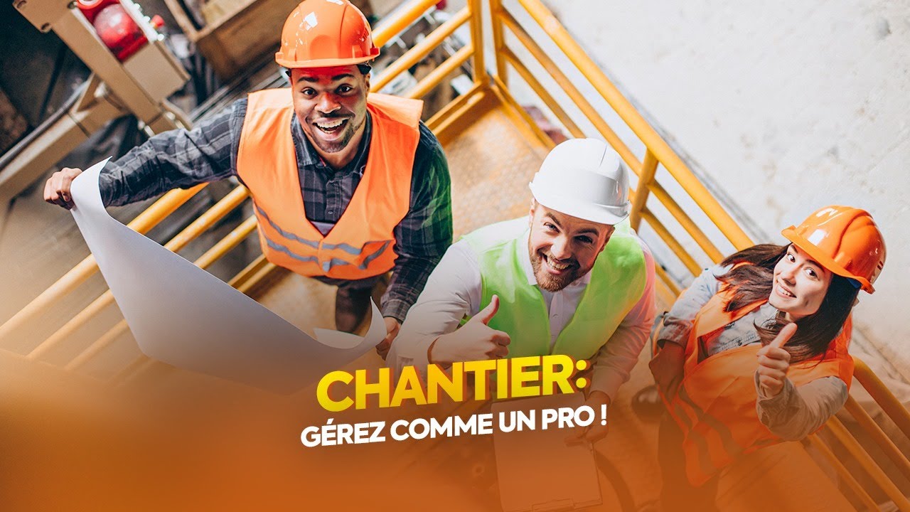 Gestion de chantier: Clés pour un projet réussi
