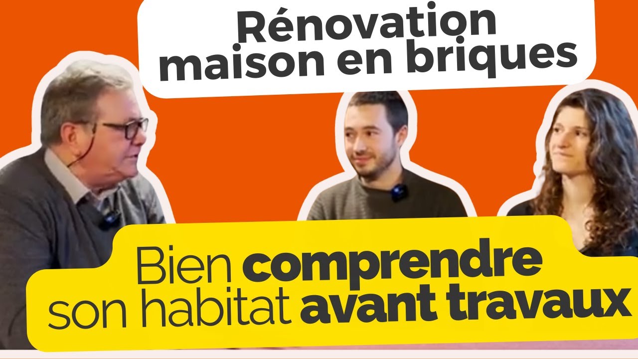 Rénovation maison en briques : bien comprendre son habitat avant de faire les travaux