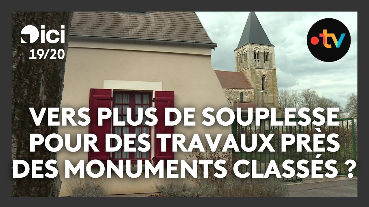 Une proposition de loi pour plus de souplesse pour les travaux près des monuments classés