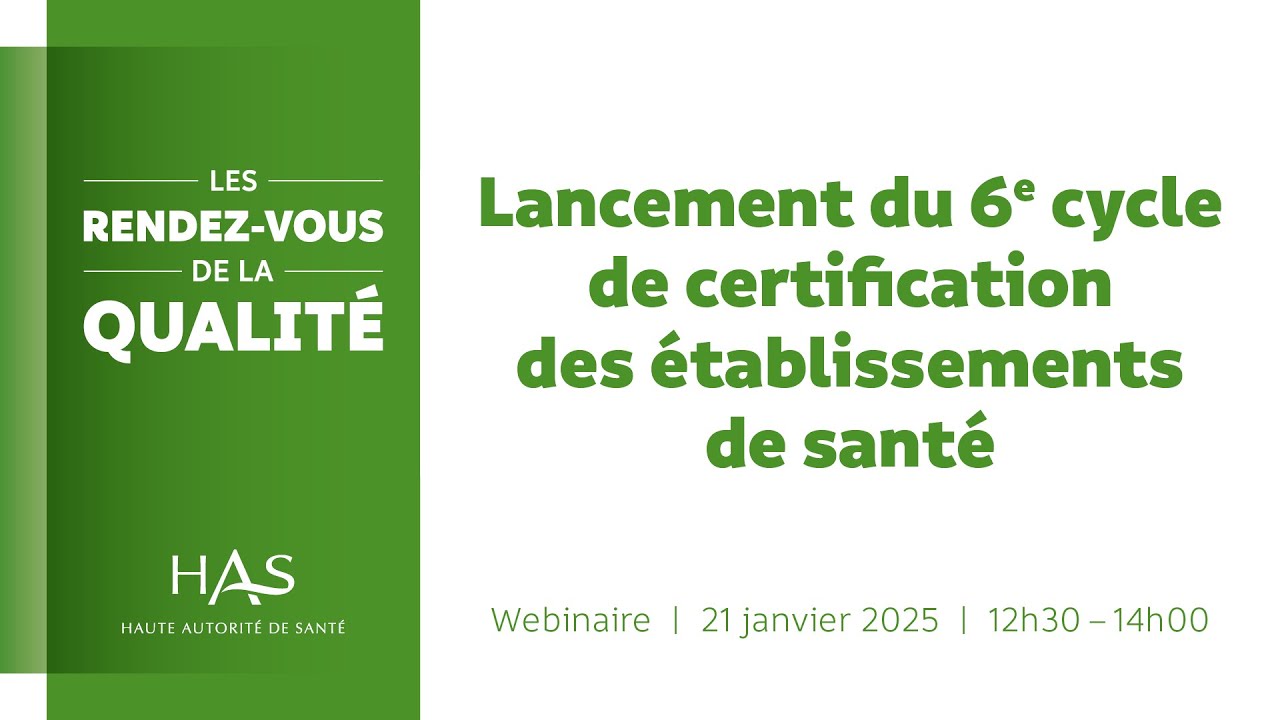 Lancement du 6e cycle de certification des établissements de santé