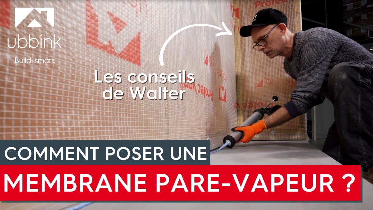 Comment poser une membrane pare-vapeur ? Installation du Protec'Vap® Ubbink